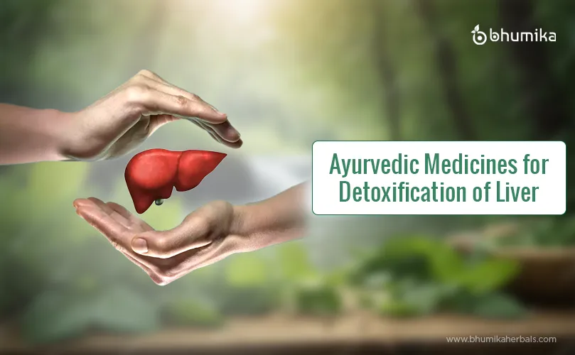 ayurvedic medicine for detoxification of liver