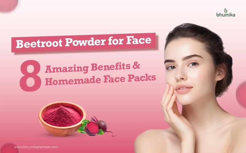 beetroot powder for face