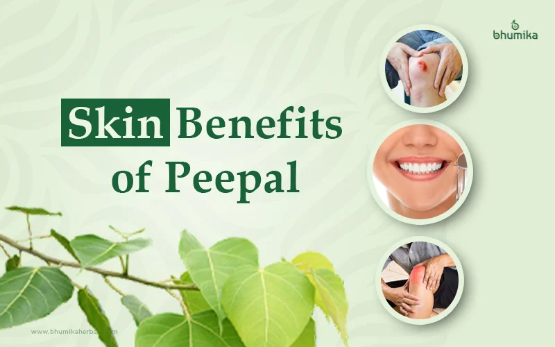 skin benefits of peepal