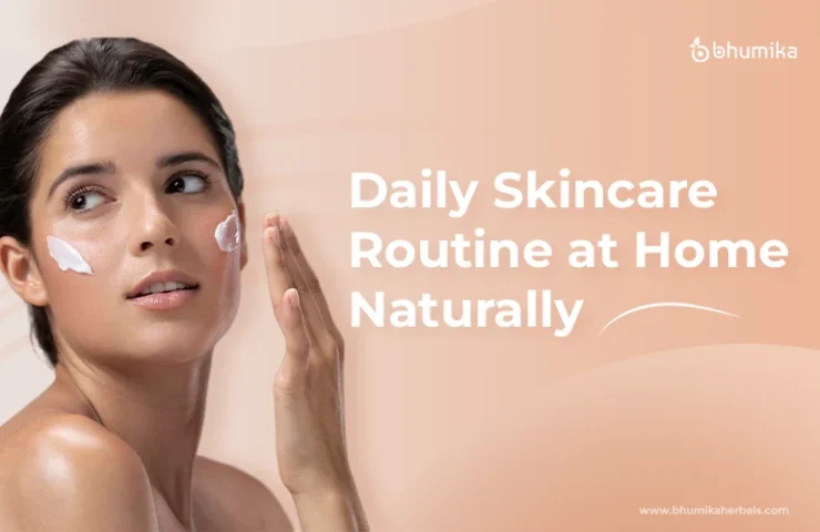 daily skin care rotine at home naturally