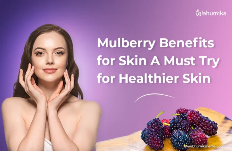 mulberry benefits for skin