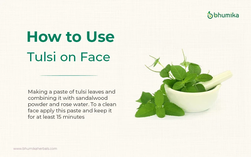 how to use tulsi on face