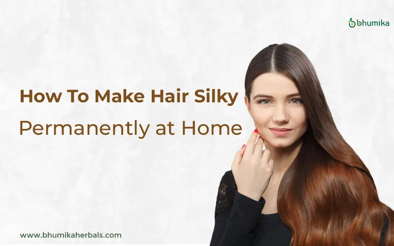how to make hair silky permanently