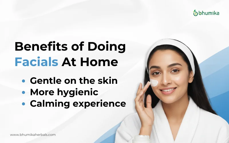 benefits of doing facials at home